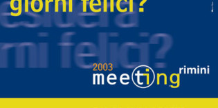 2003, Rimini: IL MEETING XXIV^ edizione 2003, Rimini: IL MEETING XXIV^ edizione