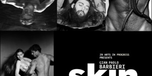 Milano – GIAN PAOLO BARBIERI – “SKIN” Milano – GIAN PAOLO BARBIERI – “SKIN”