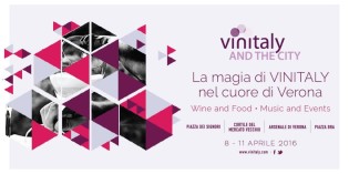 VINITALY AND THE CITY: LA MAGIA DI VINITALY SOLO PER WINE LOVER