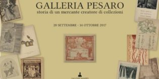 Milano – GALLERIA PESARO – STORIA DI UN MERCANTE CREATORE DI COLLEZIONI Milano – GALLERIA PESARO – STORIA DI UN MERCANTE CREATORE DI COLLEZIONI