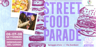 STREET FOOD PARADE A Desenzano del Garda STREET FOOD PARADE A Desenzano del Garda