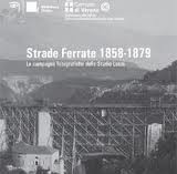 Verona 2010: mostra STRADE FERRATE