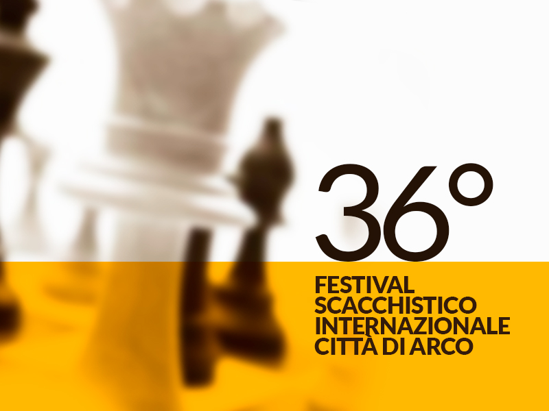 SI CONCLUDE IL 36° FESTIVAL SCACCHISTICO INTERNAZIONALE CITTÀ DI ARCO