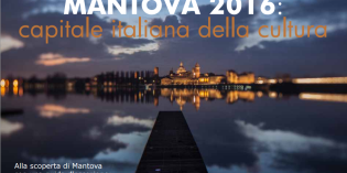 MANTOVA 2016: capitale italiana della cultura