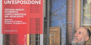 Mantova – QUADRI DA UN’ESPOSIZIONE – Stefano Arienti interpreta l’arte a Mantova nel Novecento